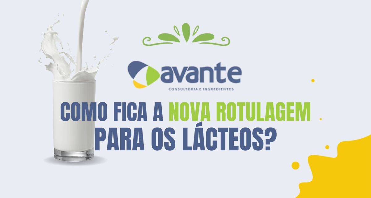 https://www.avanteingredientes.com.br/wp-content/uploads/2022/11/Como-fica-a-NOVA-ROTULAGEM-para-os-LACTEOS-1200x640.jpg