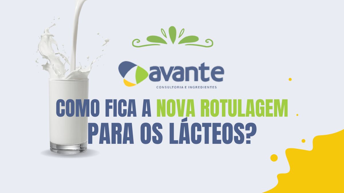 https://www.avanteingredientes.com.br/wp-content/uploads/2022/11/Como-fica-a-NOVA-ROTULAGEM-para-os-LACTEOS.jpg