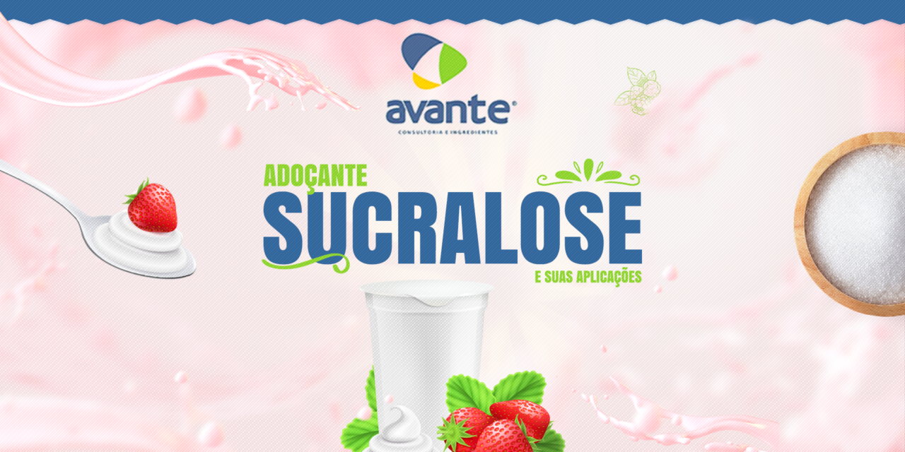 https://www.avanteingredientes.com.br/wp-content/uploads/2023/05/sucralose-blog-1280x640.png